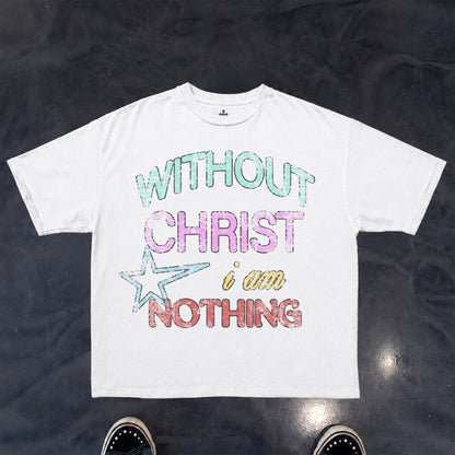 Yahweh Season Without Christ I Am Nothing tee detail — faith apparel made in Los Angeles