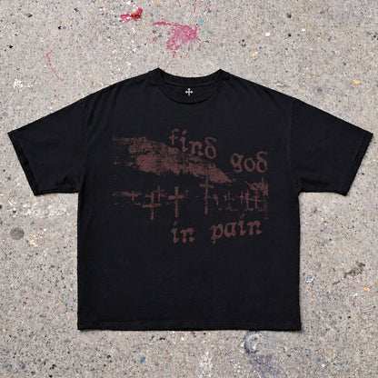 Yahweh Season Find God In Pain — garment-dyed faith streetwear tee
